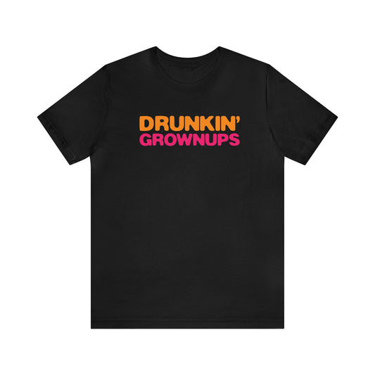 Drunkin grownup Unisex Jersey Short Sleeve Tee