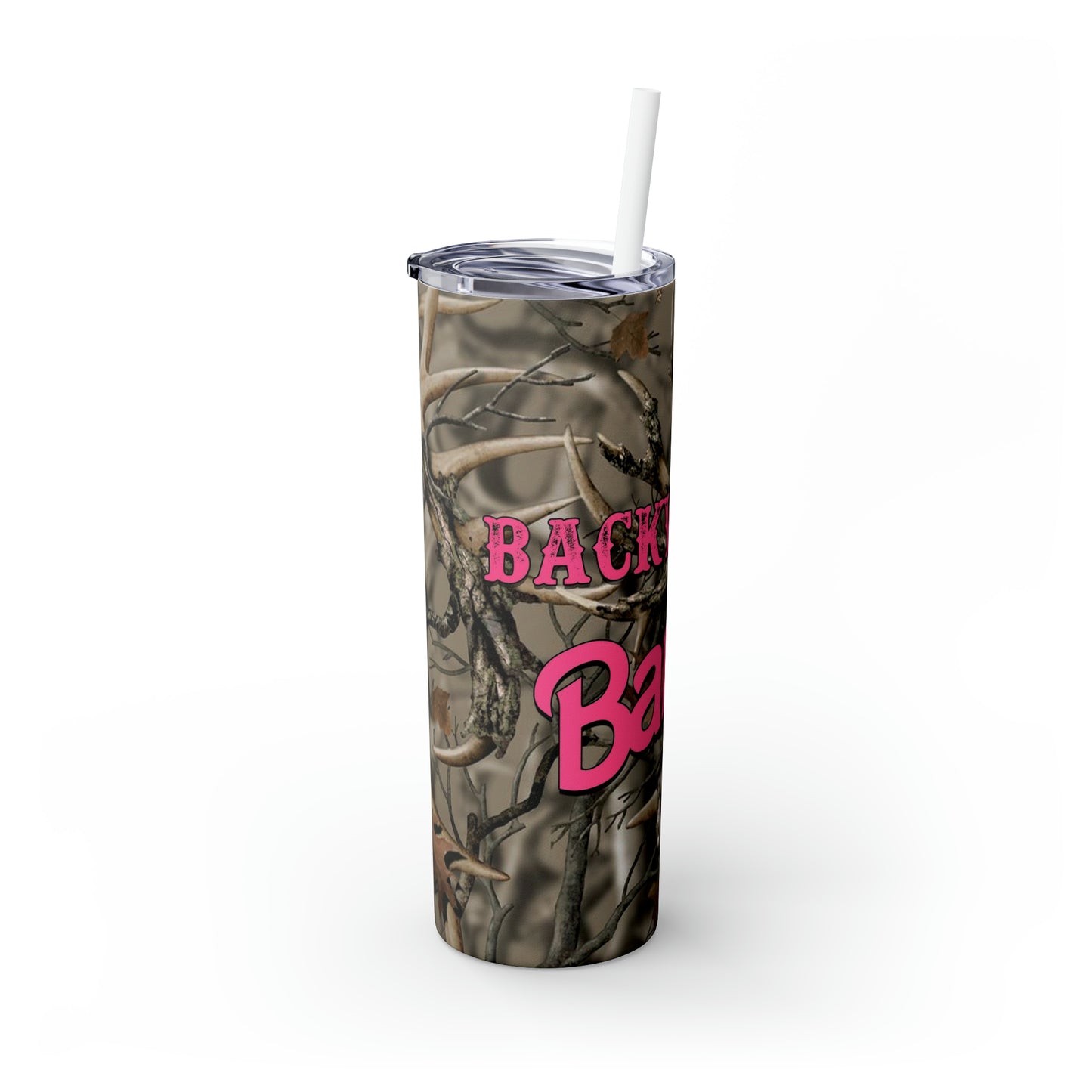 Backwoods Barbie Skinny Tumbler with Straw, 20oz