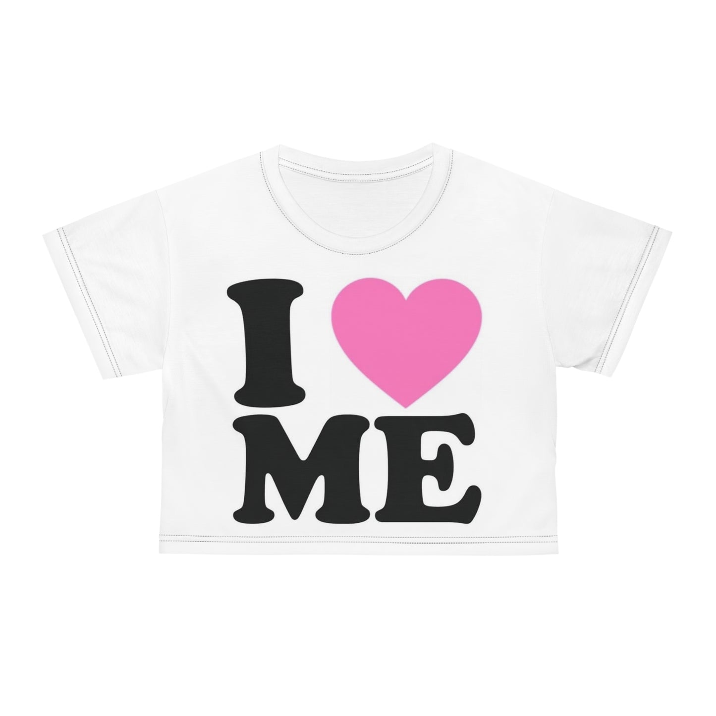 I LOVE ME Crop Tee