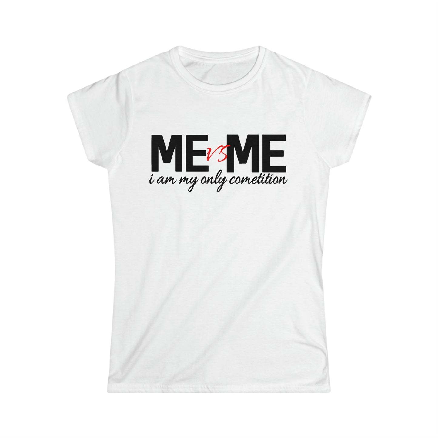 Me vs me Women's Softstyle Tee