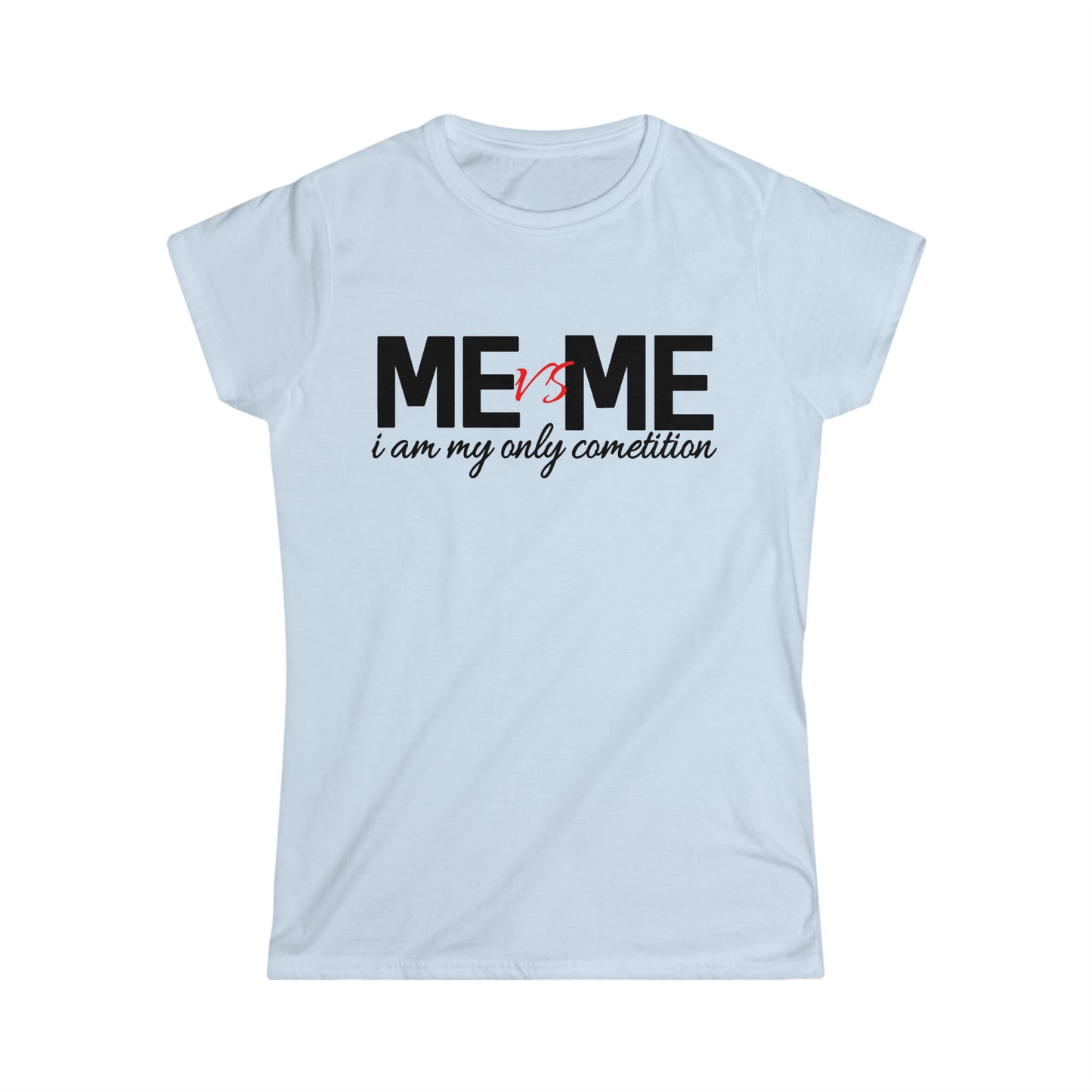 Me vs me Women's Softstyle Tee