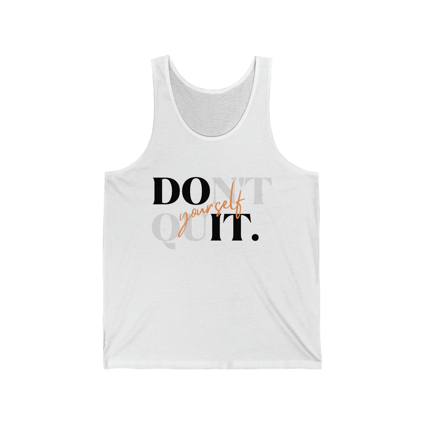 Don’t quit Unisex Jersey Tank